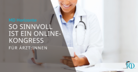 So sinnvoll ist ein Online-Kongress für Ärzt:innen
