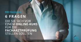 So gelingt die Vorbereitung zur Facharztprüfung | MD Horizonte
